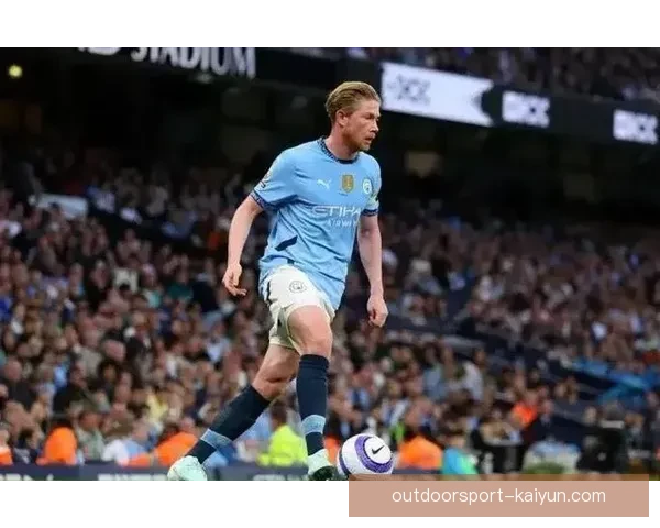 德布劳内家庭生活曝光，稳定状态引发关注和讨论